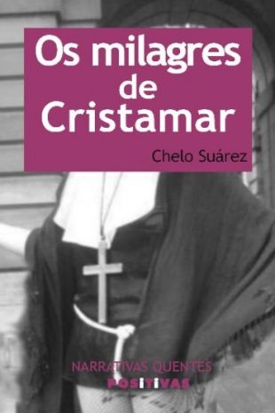 'Os milagres de Cristamar' gañou este ano a IV edición do Narrativas Quentes